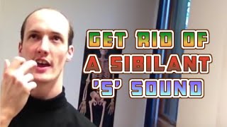 The S Sound How To Get Rid Of A Splashy Sibilant S [upl. by Sinnaiy]