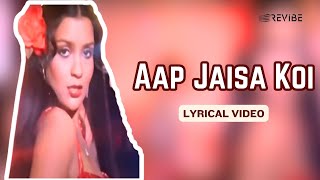 Aap Jaisa Koi Official Lyric Video  Nazia Hassan  Feroz Khan Zeenat Aman  Qurbani  Hindi Song [upl. by Bettye]