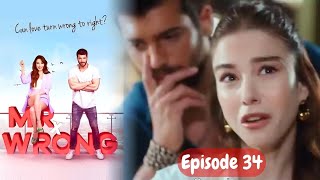 Mr Wrong Episode 34 explained in Urdu Hindi Bay Yanlis Urdu 1 Turkish drama [upl. by Esiole929]