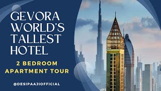 2 Bedroom Apartment Tour in Gevora Hotel DUBAI I Worlds Tallest Hotel I Gevora Hotel Dubai [upl. by Sherrard]