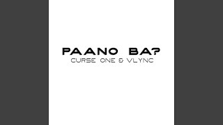 Paano Ba [upl. by Tace]