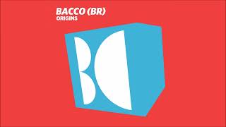 BACCO BR  Origins Original Mix [upl. by Ariaek]