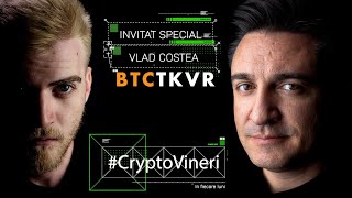 CRYPTOVINERI  LIVE CU VLAD COSTEA AKA BITCOIN TAKEOVER [upl. by Hsemar]