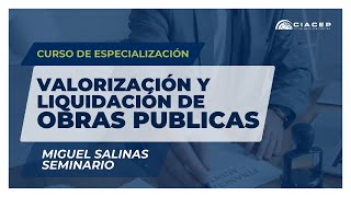 VALORIZACIÓN Y LIQUIDACIÓN DE OBRAS  MIGUEL SALINAS SEMINARIO [upl. by Ymia]