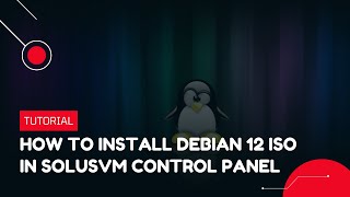 How to install Debian 12 iso in SolusVM Control Panel  VPS Tutorial [upl. by Pearlman81]