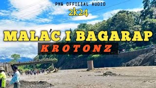 Malac I Bagarap  PNG Latest Music 2024  Krotonz Somatz Records [upl. by Attlee]