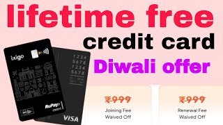 lifetime free ixigo rupay credit card 💳 lifetime free ixigo rupay visa credit card Diwali offer jn [upl. by Nager]