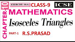 CLASS 9TH MATHS ISOSCELES TRIANGLES1 ICSE BOARD [upl. by Brok176]