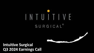 Intuitive Surgical NASDAQ ISRG  Q3 2024 Earnings Call [upl. by Aiuqcaj443]