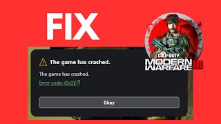 How To Fix Call of Duty Modern Warfare 3 Error Code 0x3 The Game Has Crashed On PC Game Pass Users [upl. by Yesnel]