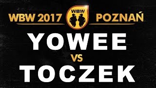 Yowee 🆚 Toczek 🎤 WBW 2017 Poznań freestyle rap battle [upl. by Orlando]