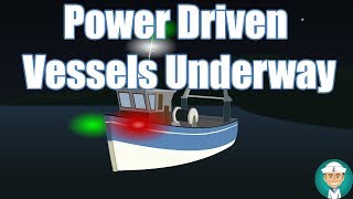 Power Driven Vessels Underway [upl. by Lipfert279]