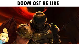 Listening To DOOM OST Be Like [upl. by Schaffel]