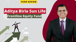 Aditya Birla Sun Life Frontline Equity  Fund Review  Pankaj Mathpal [upl. by Marchal]