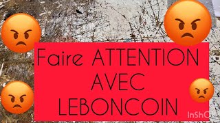 Marre de se faire avoir sur LEBONCOIN voilà comment faire [upl. by Napier]