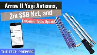 Arrow II Yagi Antenna 2m SSB Net and EmComm Tools [upl. by Sydney915]