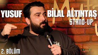 Yusuf Bilal Altıntaş Stand Up Komedi  Silah Yok Mikrofon Var  BKM Mutfak Sahne komedi standup [upl. by Merkley448]