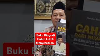 Buku Biografi Habib Luthfi quotCahaya dari Nusantaraquot Menyesatkan  Biografi Habib Luthfi bin Yahya [upl. by Yecats]