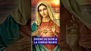 Prière du SOIR avec LA VIERGE MARIE ✨ Prière Catholique Chrétienne shorts [upl. by Fredkin]