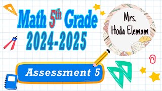 Assessment 5 Math Grade 5 First term 2025 EL moasser book [upl. by Garland813]