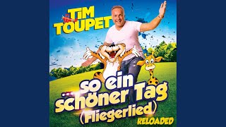 So ein schöner Tag Fliegerlied Reloaded [upl. by Faust]