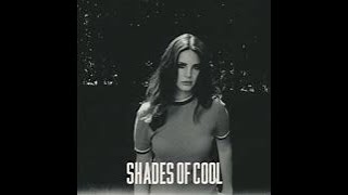 Shades Of Cool Lana Del Rey [upl. by Onit213]