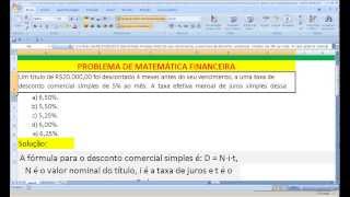 Curso de Matemática Financeira Juros e Desconto Comecial Simples Dentro Fora Bancário Taxa Efetiva [upl. by Joacima]