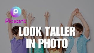 How to Look Taller in Photo Using Picsart [upl. by Gennaro]