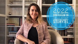 2022  DİNLEDİĞİM EN İYİ 10 KİTAP  STORYTEL ÖNERİLERİ 📚📚 [upl. by Neveda]