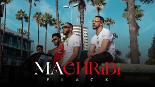 FLACK  MAGHRIBI Official Music Video [upl. by Leventhal20]