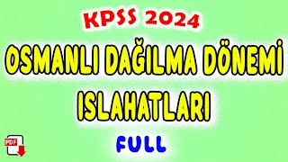 12 Osmanlı Dağılma Dönemi Islahatlar Genel Tekrar  KPSS Tarih 2024 [upl. by Anelec943]