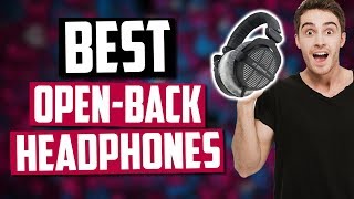 Best OpenBack Headphones in 2020 Top 5 Picks [upl. by Witcher]