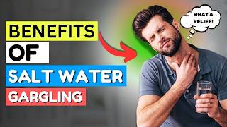 7 Surprising Benefits Of Saltwater Gargling [upl. by Ynad]