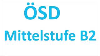 Ösd Mittelstufe B2 Lesen Teil 3 mit Lösungen [upl. by Enorel235]