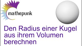 Den Radius einer Kugel aus ihrem Volumen berechnen [upl. by Philemol]