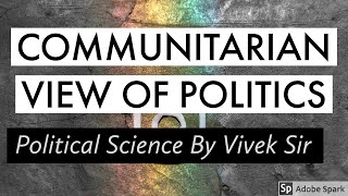 COMMUNITARIAN VIEW OF POLITICS  DU SOLREGULARNCWEB  1st Semester [upl. by Gareri797]