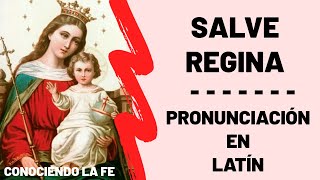 Salve Regina  Pronunciación en latín eclesiástico  FÁCIL  Conociendo La Fe [upl. by Miuqaoj]