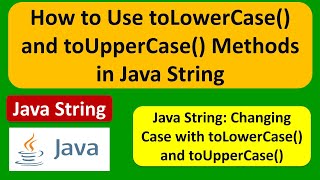 Java String How to Use toLowerCase and toUpperCase Methods in Java String  Java Tutorial [upl. by Sierra]