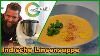 Indische Linsensuppe  Thermomix Rezepte aus dem Wunderkessel [upl. by Htelimay]