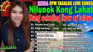 Yhuan OPM Tagalog Love Songs Nonstop 💋 Tagalog Love Song Nonstop Medley 💌 Yhuan tagalog song 2024 ❤ [upl. by Hampton]