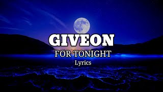 GiveonForTonightLyrics  SPUNKLyrics sad music [upl. by Atse865]