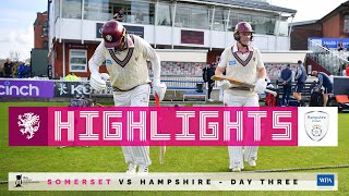 HIGHLIGHTS Somerset vs Hampshire Day Three [upl. by Oicelem97]