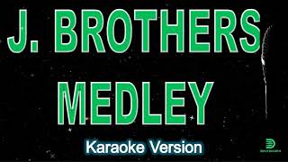 J Brothers Medley karaoke version [upl. by Allecram]