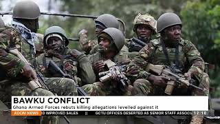 Bawku Conflict Ghana Armed Forces rebuts killing allegations leveled against it  Premtobre Kasee [upl. by Ailedo761]