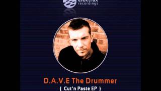 DAVE the Drummer  CutnPaste Original [upl. by Sassan]