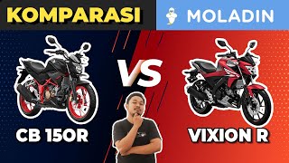 KOMPARASI HONDA CB150R VS YAMAHA VIXIONR  MOLADIN [upl. by Aseral949]