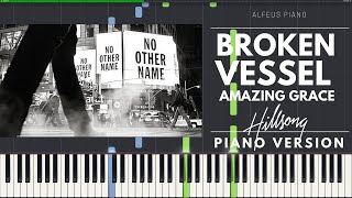 BROKEN VESSEL AMAZING GRACE  Hillsong Worship  Piano Version [upl. by Aneras]