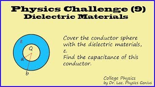 Phiscs Challenge Dielectric Materials 9 Capacitor covered with dielectric materials [upl. by Nosnek]