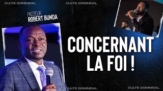 CONCERNANT LA FOI  2  Pasteur Robert BUNDA [upl. by Parhe]