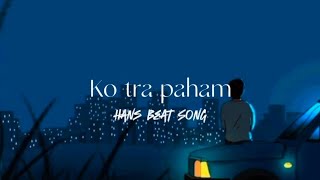 Ko tra paham Official Music 2024 [upl. by Narmis936]